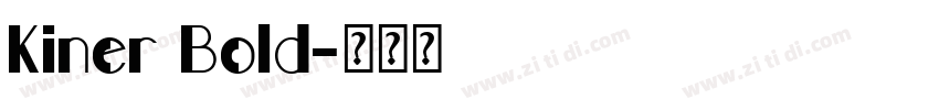 Kiner Bold字体转换